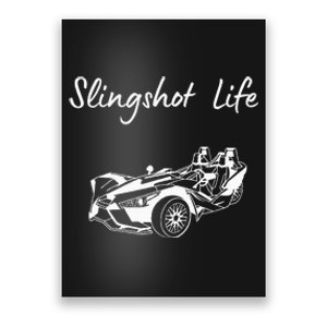 Slingshot Life Poster