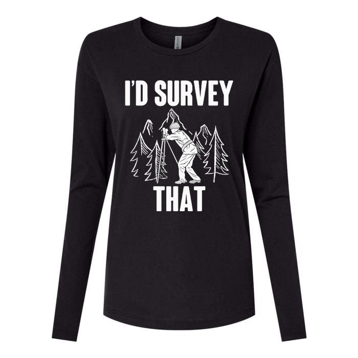 Surveyor Land Surveying Id survey that Camera Theodoloite Womens Cotton Relaxed Long Sleeve T-Shirt