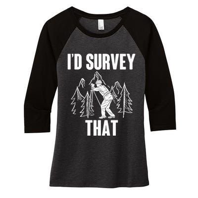 Surveyor Land Surveying Id survey that Camera Theodoloite Women's Tri-Blend 3/4-Sleeve Raglan Shirt