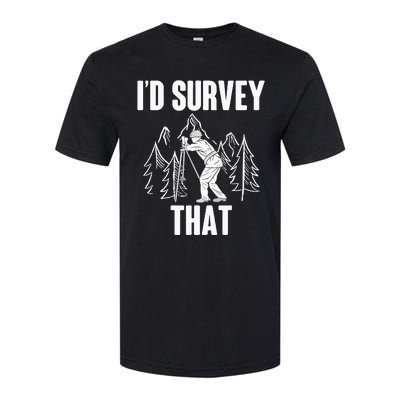 Surveyor Land Surveying Id survey that Camera Theodoloite Softstyle CVC T-Shirt