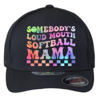 Somebody's Loudmouth Softball Mama Funny Mother's Day Flexfit Unipanel Trucker Cap