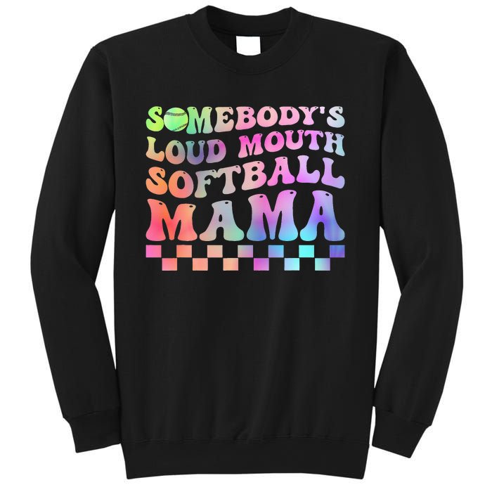 Somebody's Loudmouth Softball Mama Funny Mother's Day Sweatshirt