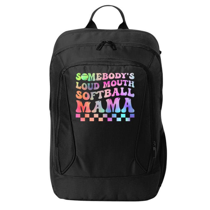 Somebody's Loudmouth Softball Mama Funny Mother's Day City Backpack