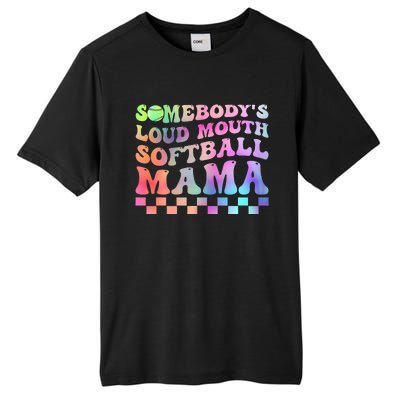 Somebody's Loudmouth Softball Mama Funny Mother's Day Tall Fusion ChromaSoft Performance T-Shirt