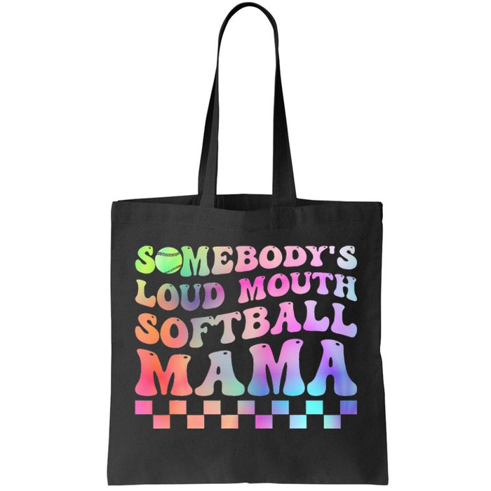 Somebody's Loudmouth Softball Mama Funny Mother's Day Tote Bag