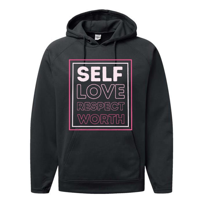 Self Love Self Respect Self Worth Empowerment Confidence Performance Fleece Hoodie