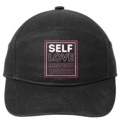 Self Love Self Respect Self Worth Empowerment Confidence 7-Panel Snapback Hat