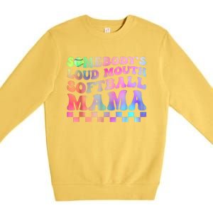 Somebody's Loudmouth Softball Mama Funny Mom Mother's Day Premium Crewneck Sweatshirt