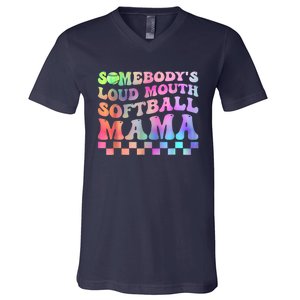 Somebody's Loudmouth Softball Mama Funny Mom Mother's Day V-Neck T-Shirt