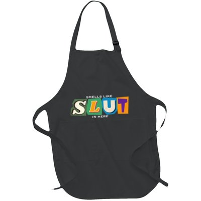 Smells Like Slut In Here Is I Love Sluts Gifts Apron