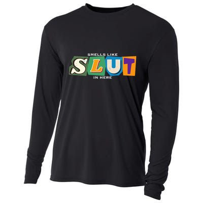 Smells Like Slut In Here Is I Love Sluts Gifts Cooling Performance Long Sleeve Crew
