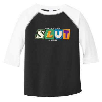 Smells Like Slut In Here Is I Love Sluts Gifts Toddler Fine Jersey T-Shirt