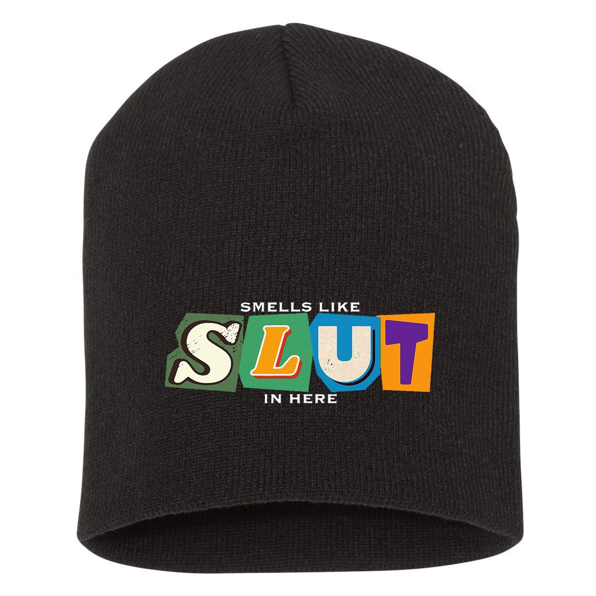 Smells Like Slut In Here Is I Love Sluts Gifts Short Acrylic Beanie