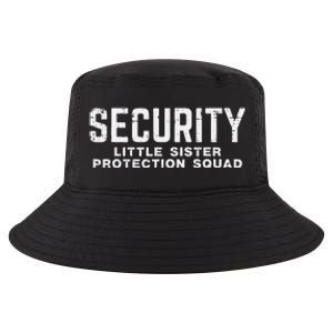 Security Little Sister Protection Squad Cool Comfort Performance Bucket Hat