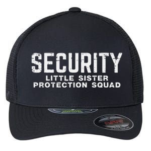 Security Little Sister Protection Squad Flexfit Unipanel Trucker Cap