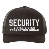 Security Little Sister Protection Squad Yupoong Adult 5-Panel Trucker Hat