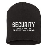 Security Little Sister Protection Squad Short Acrylic Beanie