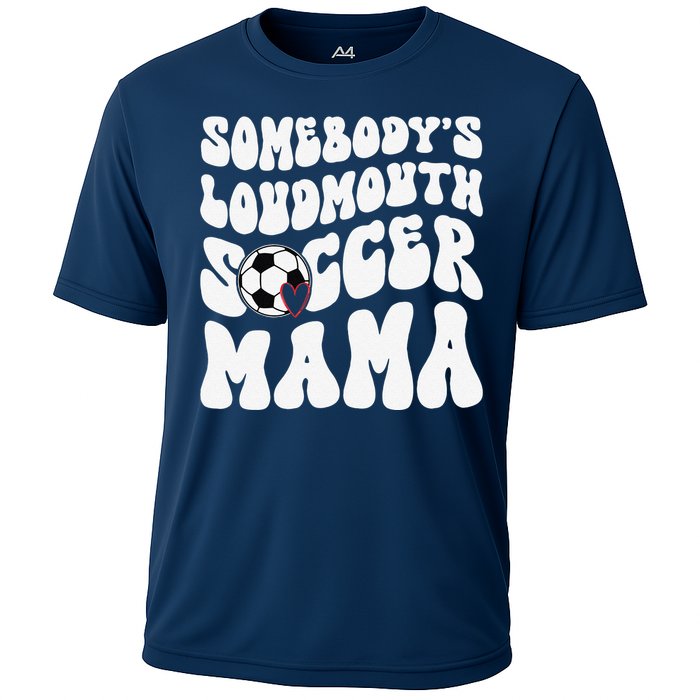 Somebody’S Loudmouth Soccer Mama Mothers Day Gifts For Mom Cooling Performance Crew T-Shirt