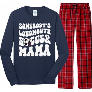 Somebody’S Loudmouth Soccer Mama Mothers Day Gifts For Mom Long Sleeve Pajama Set