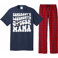 Somebody’S Loudmouth Soccer Mama Mothers Day Gifts For Mom Pajama Set