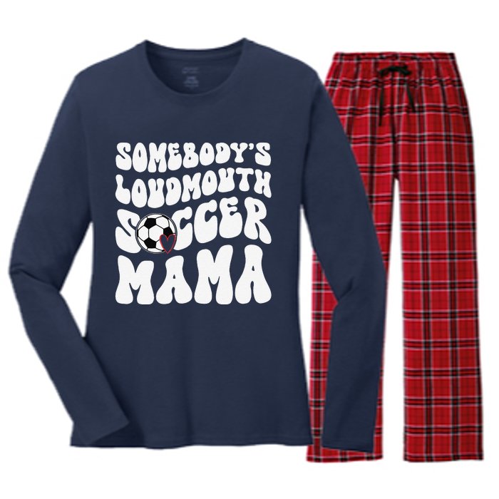 Somebody’S Loudmouth Soccer Mama Mothers Day Gifts For Mom Women's Long Sleeve Flannel Pajama Set 