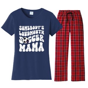 Somebody’S Loudmouth Soccer Mama Mothers Day Gifts For Mom Women's Flannel Pajama Set