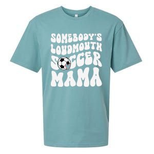 Somebody’S Loudmouth Soccer Mama Mothers Day Gifts For Mom Sueded Cloud Jersey T-Shirt