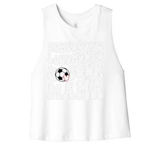 Somebody’S Loudmouth Soccer Mama Mothers Day Gifts For Mom Women's Racerback Cropped Tank