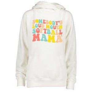 Somebody's Loudmouth Softball Mama Funny Mom Mother's Day Womens Funnel Neck Pullover Hood