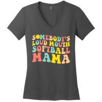 Somebody's Loudmouth Softball Mama Funny Mom Mother's Day Women's V-Neck T-Shirt