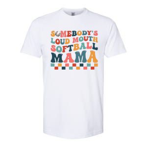 Somebody's Loudmouth Softball Mama Mom Mother's Day Softstyle CVC T-Shirt