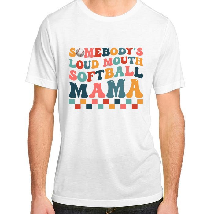 Somebody's Loudmouth Softball Mama Mom Mother's Day Adult ChromaSoft Performance T-Shirt