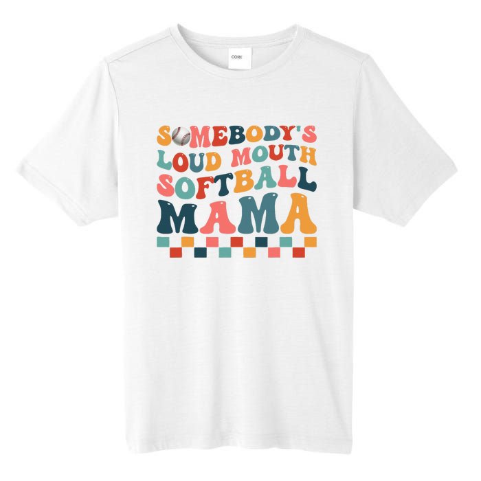 Somebody's Loudmouth Softball Mama Mom Mother's Day Tall Fusion ChromaSoft Performance T-Shirt