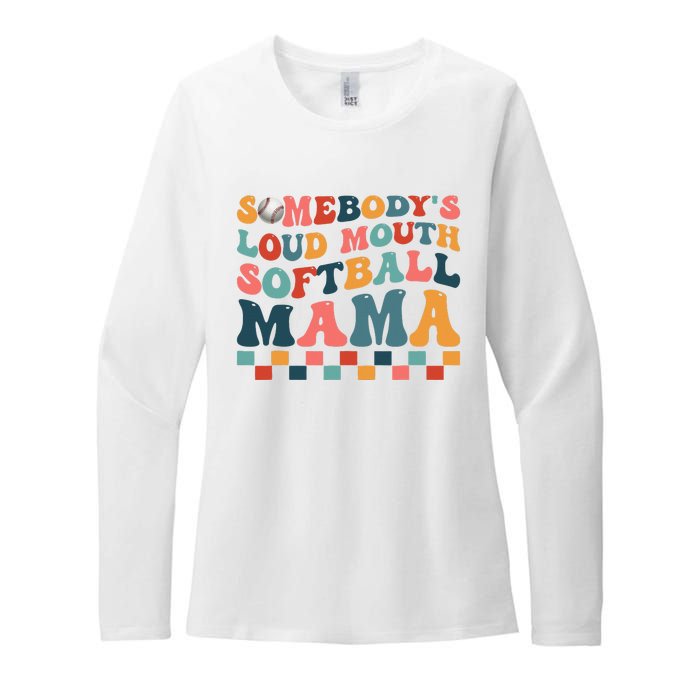 Somebody's Loudmouth Softball Mama Mom Mother's Day Womens CVC Long Sleeve Shirt