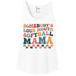 Somebody's Loudmouth Softball Mama Mom Mother's Day Ladies Essential Tank