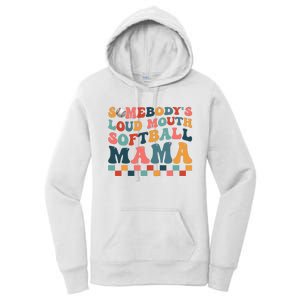 Somebody's Loudmouth Softball Mama Mom Mother's Day Women's Pullover Hoodie