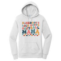 Somebody's Loudmouth Softball Mama Mom Mother's Day Women's Pullover Hoodie