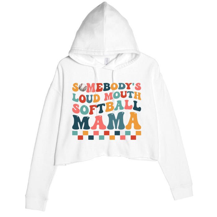 Somebody's Loudmouth Softball Mama Mom Mother's Day Crop Fleece Hoodie