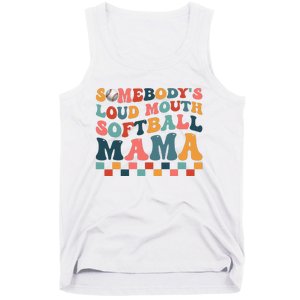 Somebody's Loudmouth Softball Mama Mom Mother's Day Tank Top