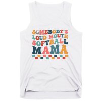 Somebody's Loudmouth Softball Mama Mom Mother's Day Tank Top