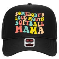 Somebody's Loudmouth Softball Mama Funny Mom Mother's Day High Crown Mesh Back Trucker Hat