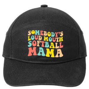 Somebody's Loudmouth Softball Mama Funny Mom Mother's Day 7-Panel Snapback Hat