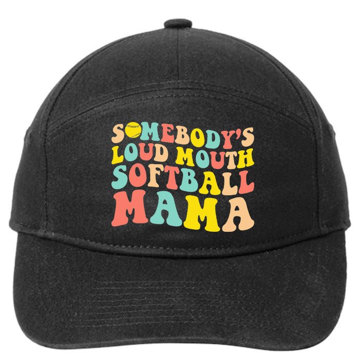 Somebody's Loudmouth Softball Mama Funny Mom Mother's Day 7-Panel Snapback Hat