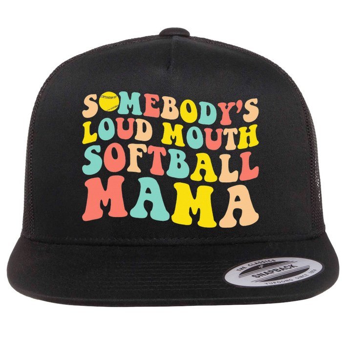 Somebody's Loudmouth Softball Mama Funny Mom Mother's Day Flat Bill Trucker Hat