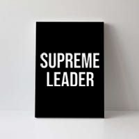 Supreme Leader Canvas