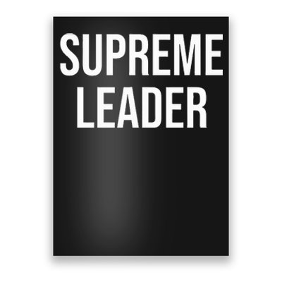 Supreme Leader Poster