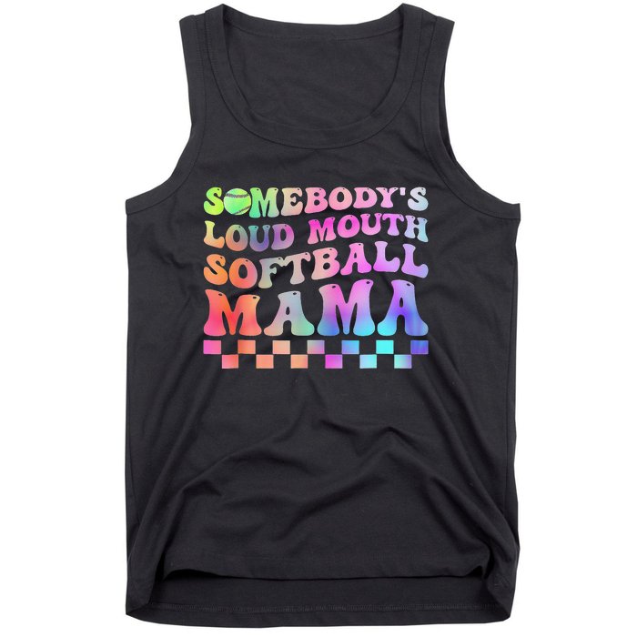 Somebody'S Loudmouth Softball Mama Funny Mom Mother'S Day Tank Top