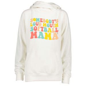 Somebody's Loudmouth Softball Mama Funny Mom Mother's Day Womens Funnel Neck Pullover Hood