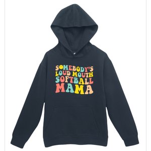 Somebody's Loudmouth Softball Mama Funny Mom Mother's Day Urban Pullover Hoodie