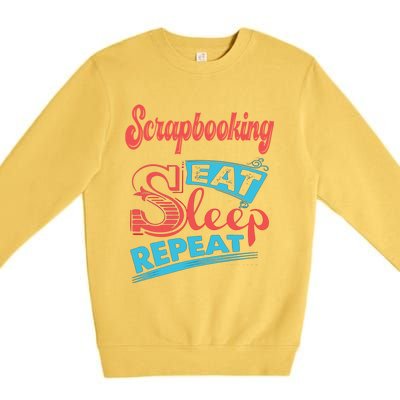 Scrapbooking Lovers Scrapbooking Eat Sleep Repeat Gift Premium Crewneck Sweatshirt